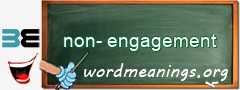 WordMeaning blackboard for non-engagement